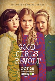 მაგარი გოგონების ამბოხი / Good Girls Revolt